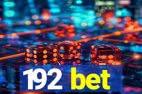 192 bet